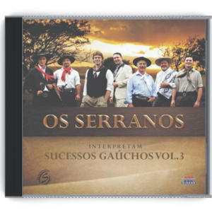CD Os Serranos Interpretam Sucessos Gaúchos 3 (2013)