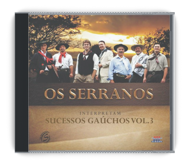 CD Os Serranos Interpretam Sucessos Gaúchos 3 (2013)