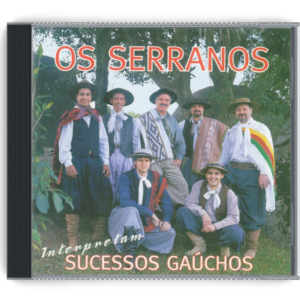 CD Os Serranos Interpretam Sucessos Gaúchos (1999)