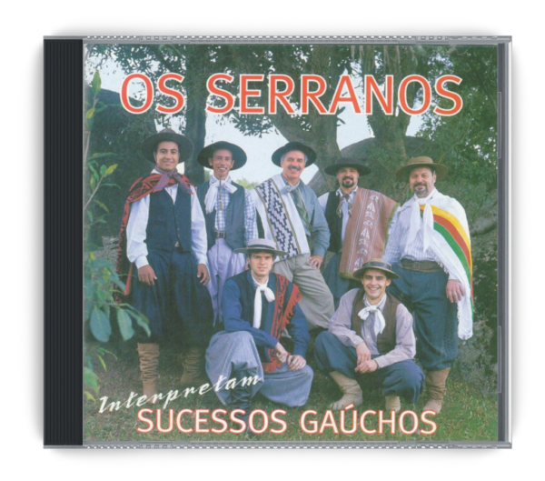 CD Os Serranos Interpretam Sucessos Gaúchos (1999)