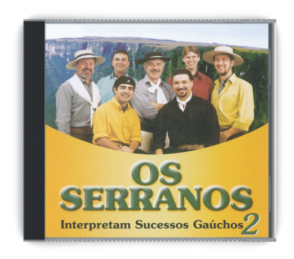 CD Os Serranos Interpretam Sucessos Gaúchos 2 (2003)