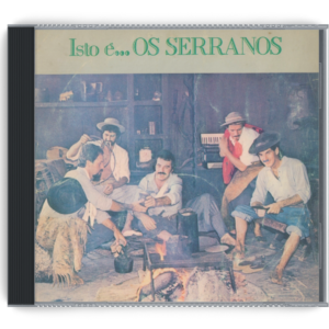 CD Isto é Os Serranos (1987)